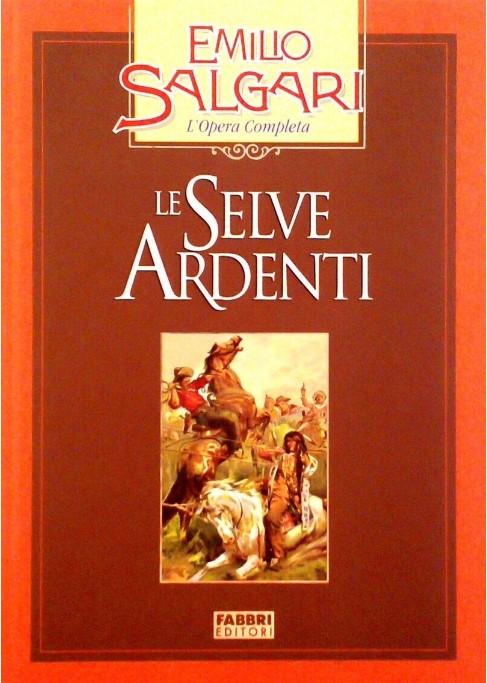 LE SELVE ARDENTI